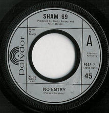 Load image into Gallery viewer, Sham 69 : Hurry Up Harry / No Entry (7&quot;, Single)
