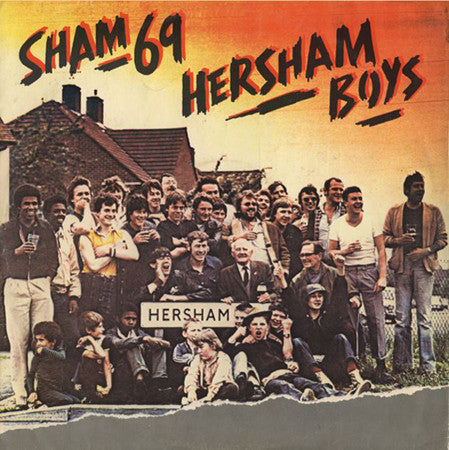 Sham 69 : Hersham Boys (12