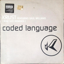 Load image into Gallery viewer, Krust Featuring Saul Williams : Coded Language (Roni Size Remixes) (12")

