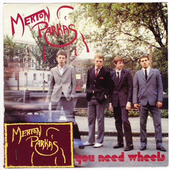 The Merton Parkas : You Need Wheels (7