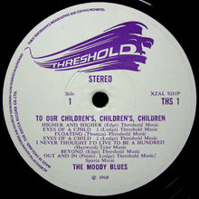 Load image into Gallery viewer, The Moody Blues : To Our Children&#39;s Children&#39;s Children (LP, Album, Gat)
