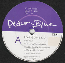 Load image into Gallery viewer, Deacon Blue : Real Gone Kid (7", Single)

