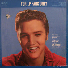 Load image into Gallery viewer, Elvis Presley : For LP Fans Only (LP, Comp, RE)
