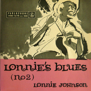 Lonnie Johnson (2) : Lonnie's Blues (No 2) (7