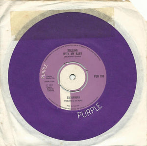 Silverhead : Rolling With My Baby (7", Single)