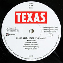 Load image into Gallery viewer, Texas : I Don&#39;t Want A Lover (Full Version) (12&quot;)
