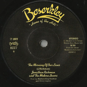 Jonathan Richman And The Modern Lovers* : The Morning Of Our Lives / Roadrunner (Thrice) (7", Single, Sol)