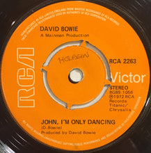 Load image into Gallery viewer, David Bowie : John, I'm Only Dancing / Hang On To Yourself (7", Single, Pus)
