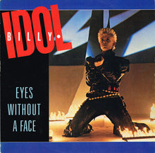Load image into Gallery viewer, Billy Idol : Eyes Without A Face (7", Single, Blu)
