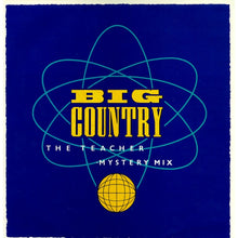 Load image into Gallery viewer, Big Country : The Teacher (Mystery Mix) (12&quot;, Single)
