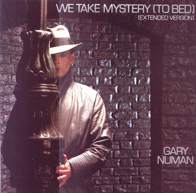 Gary Numan : We Take Mystery (To Bed) (Extended Version) (12