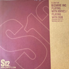 Load image into Gallery viewer, Bizarre Inc : Playing With Knives / Playing With Dub (12", RE)
