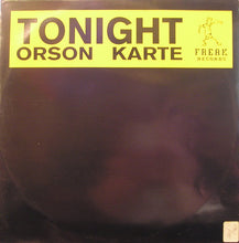 Load image into Gallery viewer, Orson Karte : Tonight (12")
