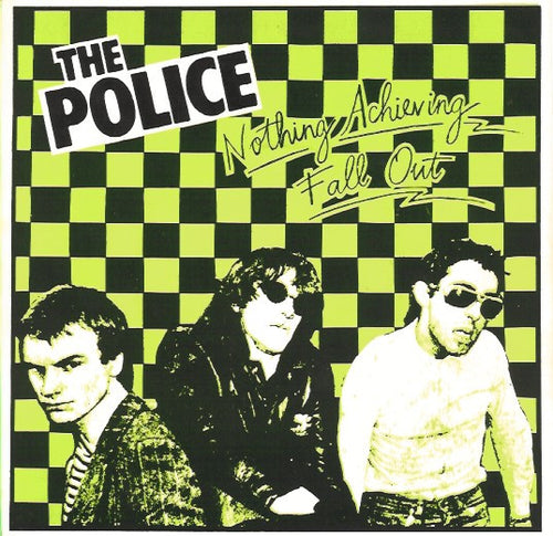 The Police : Nothing Achieving / Fall Out (7