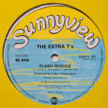Load image into Gallery viewer, The Extra T's* : Flash Boogie (12")
