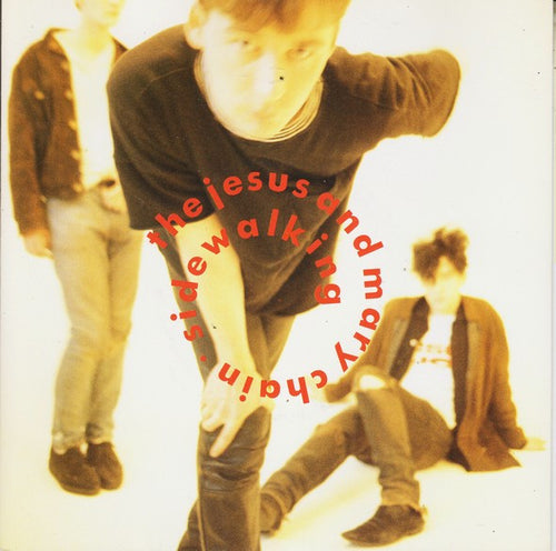 The Jesus And Mary Chain : Sidewalking (7