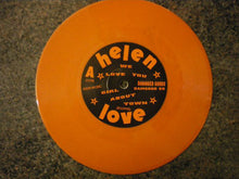 Load image into Gallery viewer, Helen Love : We Love You (7&quot;, Single, Ora)
