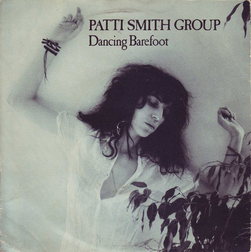 Patti Smith Group : Dancing Barefoot (7