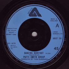 Load image into Gallery viewer, Patti Smith Group : Dancing Barefoot (7&quot;)
