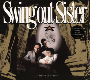 Swing Out Sister : It's Better To Travel (LP, Album)
