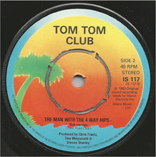 Load image into Gallery viewer, Tom Tom Club : The Man With The 4-Way Hips (7", Single)
