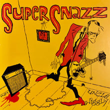 Load image into Gallery viewer, Supersnazz : Uncle Wiggly (7&quot;, Single, Yel)
