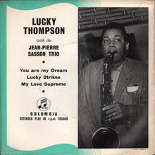 Load image into Gallery viewer, Lucky Thompson With The Jean-Pierre Sasson Trio : You Are My Dream (7&quot;, EP)
