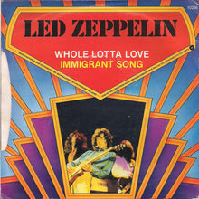 Load image into Gallery viewer, Led Zeppelin : Whole Lotta Love / Immigrant Song (7", Single)
