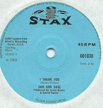 Load image into Gallery viewer, Sam &amp; Dave : I Thank You (7", Single, Sol)
