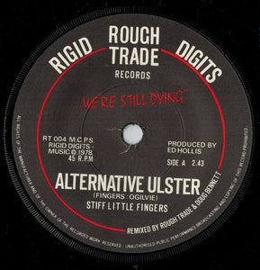Stiff Little Fingers : Alternative Ulster (7", Single, Orl)