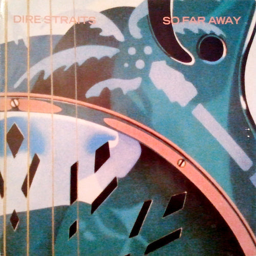 Dire Straits : So Far Away (10