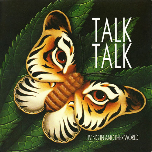Talk Talk : Living In Another World (7
