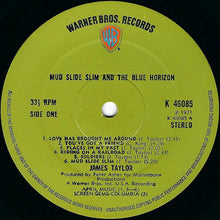 Load image into Gallery viewer, James Taylor (2) : Mud Slide Slim And The Blue Horizon (LP, Album, Gre)
