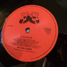 Load image into Gallery viewer, William Clarke : Tip Of The Top (LP, Album)
