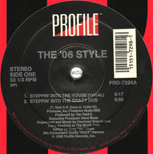 Load image into Gallery viewer, The '06 Style : Steppin' Into The House (12")
