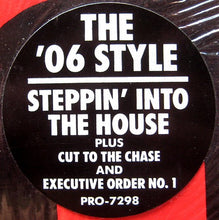 Load image into Gallery viewer, The '06 Style : Steppin' Into The House (12")
