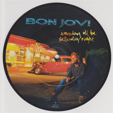 Load image into Gallery viewer, Bon Jovi : Someday I&#39;ll Be Saturday Night (7&quot;, Single, Pic)
