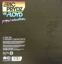 Load image into Gallery viewer, Eric Prydz Vs Floyd* : Proper Education (12", Single)
