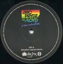 Load image into Gallery viewer, Eric Prydz Vs Floyd* : Proper Education (12", Single)
