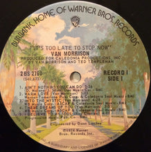 Load image into Gallery viewer, Van Morrison : It's Too Late To Stop Now (2xLP, Album, Tri)
