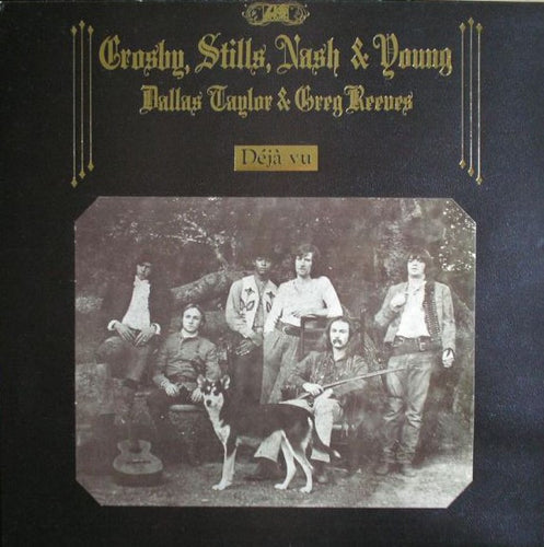 Crosby, Stills, Nash & Young / Greg Reeves & Dallas Taylor : Déjà Vu (LP, Album, RP, Gat)