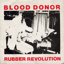Load image into Gallery viewer, Blood Donor : Rubber Revolution (7&quot;, Single, Red)

