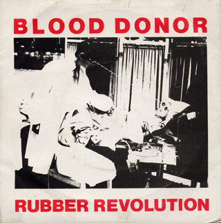 Blood Donor : Rubber Revolution (7