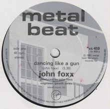 Load image into Gallery viewer, John Foxx : Dancing Like A Gun (7", Single)
