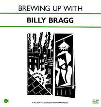 Load image into Gallery viewer, Billy Bragg : Brewing Up With Billy Bragg (LP, Album, PRS)
