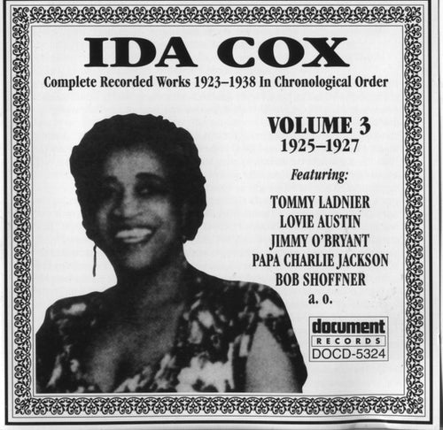 Ida Cox : Complete Recorded Works 1923-1938 In Chronological Order Volume 3 (1925-1927) (CD, Comp, RE)