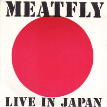Load image into Gallery viewer, Meatfly : Live In Japan (7&quot;, EP)
