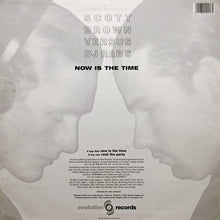 Load image into Gallery viewer, Scott Brown V's DJ Rab S : Now Is The Time (12", Pic)
