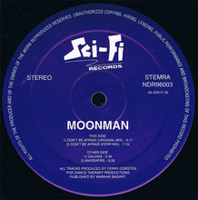 Load image into Gallery viewer, Moonman : Don't Be Afraid (12")
