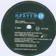 Load image into Gallery viewer, Heaven 17 : This Is Mine (7&quot;, Single, Pap)
